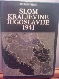Slom kraljevine Jugoslavije 1941 I