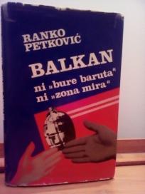 BALKAN-NI BURE BARUTA NI ZONA MIRA