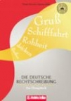 Die deutsche Rechtschreibung - ein Ubungsbuch Die deutsche Rechtschreibung - ein Ubungsbuch