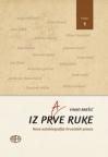 Iz prve ruke (Knjiga 1) Iz prve ruke (Knjiga 1)
