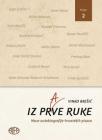 Iz prve ruke (Knjiga 2) Iz prve ruke (Knjiga 2)