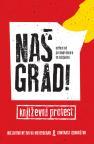 Naš grad! - književni protest Naš grad! - književni protest
