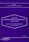 Zakon o opštem upravnom postupku + CD sa registrom pojmova i Zakonom o upravnim sporovima Zakon o opštem upravnom postupku + CD sa registrom pojmova i Zakonom o upravnim sporovima