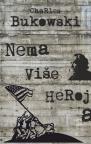 Nema više heroja Nema više heroja