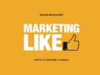 Marketing like Marketing like