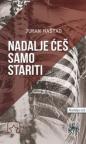 Nadalje ćeš samo stariti Nadalje ćeš samo stariti