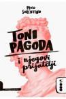 Toni Pagoda i njegovi prijatelji Toni Pagoda i njegovi prijatelji