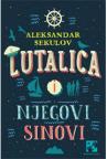 Lutalica i njegovi sinovi Lutalica i njegovi sinovi