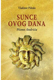 Sunce ovog dana: Pismo Andriću