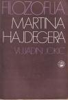FILOZOFIJA MARTINA HAJDEGERA
