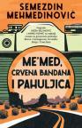 Me’med, crvena bandana i pahuljica Me’med, crvena bandana i pahuljica