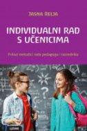 Individualni rad s učenicima - prilozi metodici rada pedagoga i razrednika