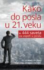 Kako do posla u 21. veku