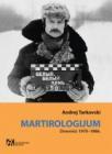 Martirologijum: dnevnici 1970-1986 Martirologijum: dnevnici 1970-1986