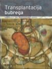 Transplantacija bubrega Transplantacija bubrega