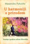 U harmoniji s prirodom - teorija i praksa zelene filozofije U harmoniji s prirodom - teorija i praksa zelene filozofije