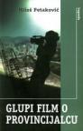 Glupi film o provincijalcu