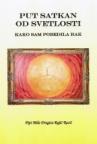 Put satkan od svetlosti - kako sam pobedila rak Put satkan od svetlosti - kako sam pobedila rak