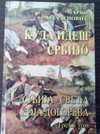 KUDA IDES SRBIJO   -  SRBIJA-Sveca koja dogoreva