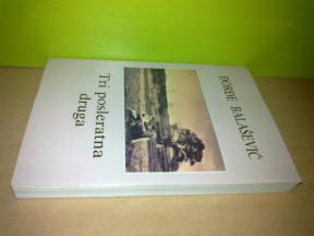 TRI POSLERATNA DRUGA-Đorđe Balašević ,novo✔️