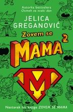 Zovem se mama 2