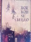 BOR KOJI SE SMIJAO