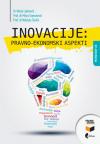 Inovacije: pravno-ekonomski aspekti Inovacije: pravno-ekonomski aspekti