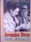 JOVANKA BROZ - Titova suvladarka