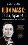Ilon Mask: Tesla, SpaceX i potrega za fantastičnom budućnošću Ilon Mask: Tesla, SpaceX i potrega za fantastičnom budućnošću