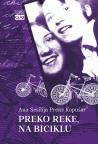 Preko reke, na biciklu Preko reke, na biciklu