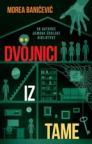 Dvojnici iz tame Dvojnici iz tame