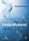 Izrada aplikacije u praksi Izrada aplikacije u praksi