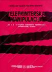 Teleprinterska manipulacija za II, III i IV razred tehničke PTT škole