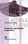 Strateško upravljanje projektima Strateško upravljanje projektima