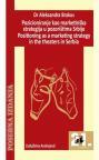 Pozicioniranje kao marketinška strategija u pozorištima Srbije