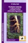 Rizobijalne bakterije u poljoprivrednoj proizvodnji leguminoza Rizobijalne bakterije u poljoprivrednoj proizvodnji leguminoza