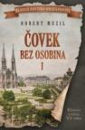 Čovek bez osobina - I knjiga Čovek bez osobina - I knjiga