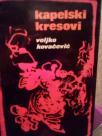 KAPELSKI KRESOVI