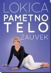 Lokica- Pametno telo zauvek   ,novo