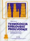 Tehnologija kablovske proizvodnje Tehnologija kablovske proizvodnje