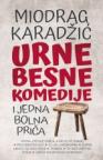 Urnebesne komedije i jedna bolna priča Urnebesne komedije i jedna bolna priča