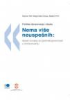 Nema više neuspešnih - deset koraka do jednakopravnosti u obrazovanju Nema više neuspešnih - deset koraka do jednakopravnosti u obrazovanju