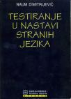 Testiranje u nastavi stranih jezika Testiranje u nastavi stranih jezika