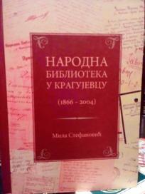 NARODNA BBLIOTEKA U KRAGUJEVCU ( 1866-2004)