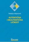 Autentična i neautentična ličnost Autentična i neautentična ličnost