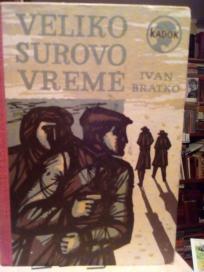 VELIKO SUROVO VREME