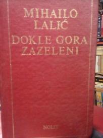 DOKLE GORA ZAZELENI