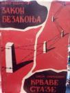 ZAKON BEZAKONJA - KRVAVE STAZE