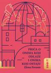 Priča o onima koji odlaze i onima koji ostaju Priča o onima koji odlaze i onima koji ostaju