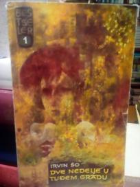 DVE NEDELJE U TUDJEM GRADU